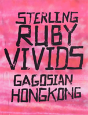 Sterling Ruby: Vivids - Preview