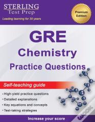 Sterling Test Prep Gre Chemistry Practice Questions