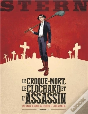 Capa do artigo Stern Tome 1 : Le Croque-Mort, Le Clochard Et L
