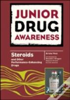 Steroids And Other Performance-Enhancing Drugs