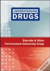 Steroids And Other Performance-Enhancing Drugs
