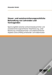 Steuer- Und Sozialversicherungsrechtliche Behandlung Von Lehrenden Und Vortragenden