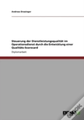 Steuerung Der Dienstleistungsqualitat Im Operationsdienst Durch Die Entwicklung Einer Qualitats-Scorecard