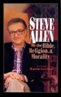 Steve Allen On The Bible, Religion And Morality - Preview