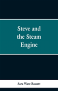 Steve And The Steam Engine