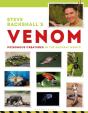 Steve Backshall'S Venom - Preview