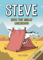 Steve, Into The Great Unknown