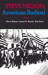 Steve Nelson, American Radical