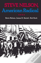 Steve Nelson, American Radical
