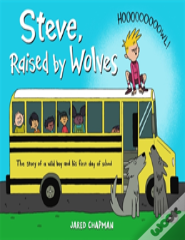 Steve, Raised By Wolves
