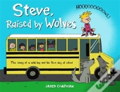 Steve, Raised By Wolves