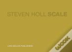 Steven Holl - Scale