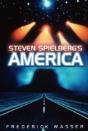 Steven Spielberg'S America - Preview
