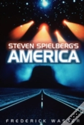 Steven Spielberg'S America