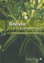 Stévia ; Le Sucre Vertueux - Preview