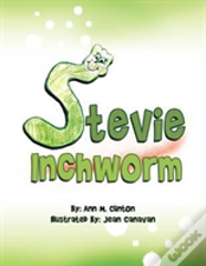 Stevie Inchworm