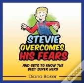 Stevie Overcomes His Fears