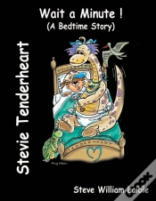 Capa do artigo Stevie Tenderheart Wait A Minute!:  A Be