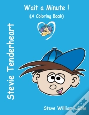 Capa do artigo Stevie Tenderheart Wait A Minute!:  A Co