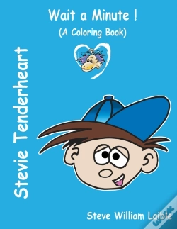 Capa do artigo Stevie Tenderheart Wait A Minute!:  A Co