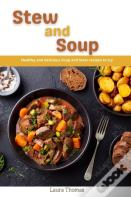 Stew And Soup Cookbook