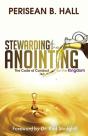 Stewarding The Anointing - Preview