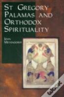 St.Gregory Palamas And Orthodox Spirituality