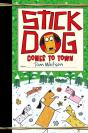 Stick Dog Comes To Town - Preview