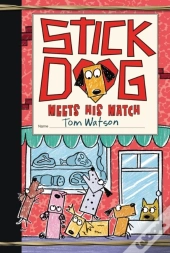 Stick Dog Meets His Match