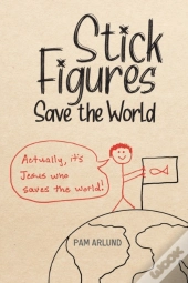 Stick Figures Save The World