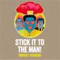 Stick It To The Man - Preview