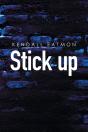Stick Up - Preview