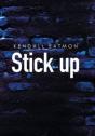 Stick Up - Preview