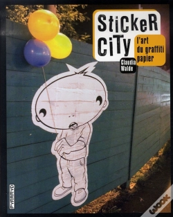 Capa do artigo Sticker City ; L'Art Du Graffiti Papier