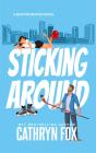 Sticking Around - Preview