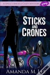 Sticks And Crones