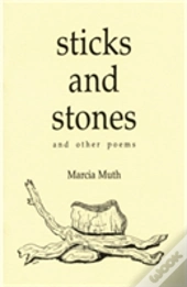 Sticks And Stones And Other Poems