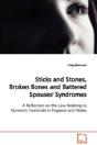 Sticks And Stones, Broken Bones And Battered Spouses' Syndromes - Preview