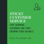 Sticky Customer Service - Preview