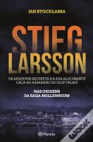 Stieg Larsson - Os Arquivos Secretos
