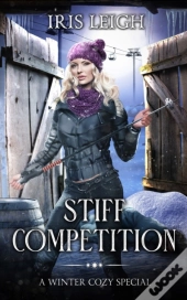 Stiff Competition: A Winter Cozy Special