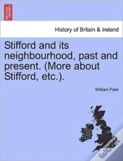 Capa do artigo Stifford And Its Neighbourhood, Past And
