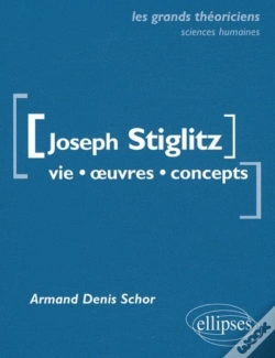 Capa do artigo Stiglitz Joseph : Vie, Oeuvres, Concepts
