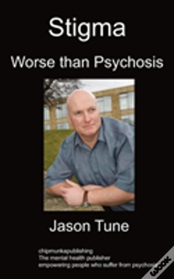 Capa do artigo Stigma: Worse Than Psychosis