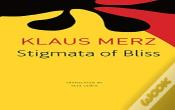 Stigmata Of Bliss