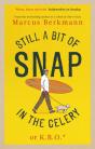 Still A Bit Of Snap In The Celery - Preview