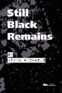 Still Black Remains - Preview