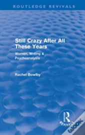 Still Crazy After All These Years (Routledge Revivals)
