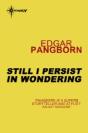 Still I Persist In Wondering - Preview