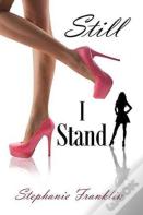 Still I Stand